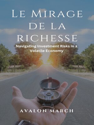 cover image of Le Mirage de la richesse
